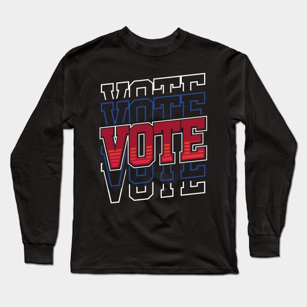 Vote Repeated Text Long Sleeve T-Shirt by uncannysage